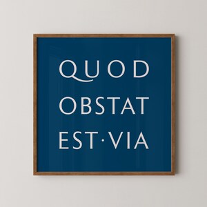 アート |障害こそが道 – Quod Obstat Est Via |ストイック