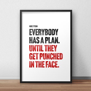 Mike Tyson Quote &#39;Everybody has a plan until they get punched in the face&#39; | Version 1