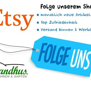 May include: An Etsy shop logo with the word "Etsy" in orange, a blue tag with "FOLGE UNS" in white, and text in German. The logo for "das landhus. WOHNEN & GARTEN" is also present.