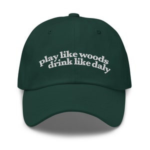 Play Like Woods Drink Like Daly Golf Hat