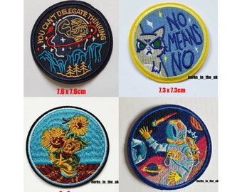 Van Gogh Sunflowers, NASA Space Man, Brain delegate thinking, No means No Iron On / Sew On Patch Badge