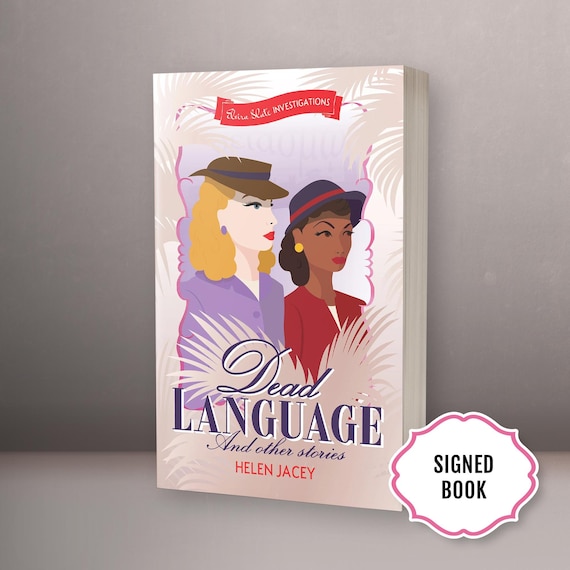 Signed Dead Language and Other Stories: Elvira Slate Investigations Book 3 by Helen Jacey