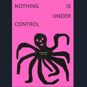Octopus Art Poster A2 / Nothing is under control / modern Wall Art / printable Download in multiple color variations