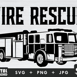 Fire rescue svg, firetruck svg, fire engine svg, fire truck clipart, for firetruck lovers