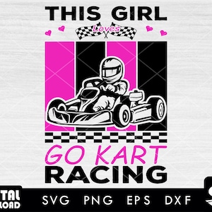 This Girl loves go kart racing svg, kart racing svg, racing svg, go kart svg, go kart clipart, for racing lovers