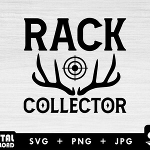 Rack collector svg, hunting svg, hunting svg, deer svg, silhouette, png for hunter