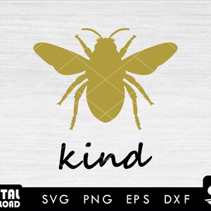 Bee kind SVG | Bee SVG | Honey Bee SVG | Silhouette Vector Cut File | Digital Download | Bee Cricut for bee lovers