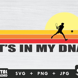 Its in my dna svg, tennis ball svg, tennis mom svg, tennis svg, for tennis lovers