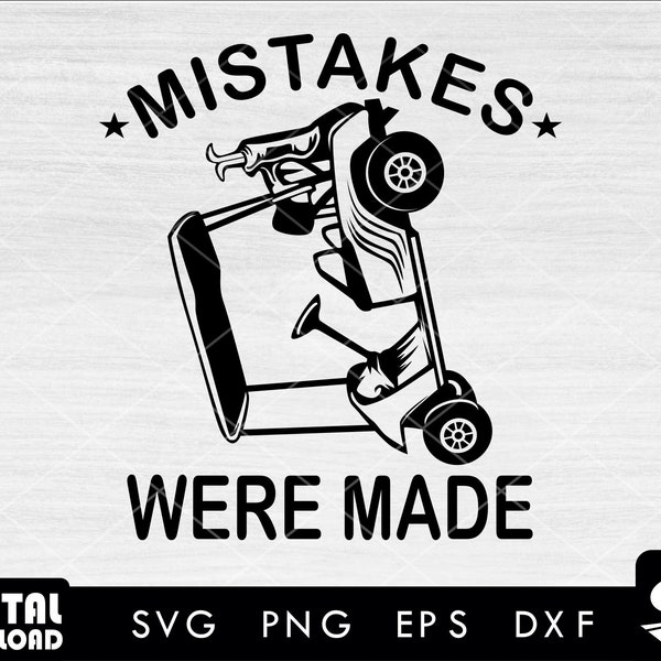 Mistakes were made svg, golf cart png, golf cart clipart, golf svg, golfing svg, for golf cart lovers