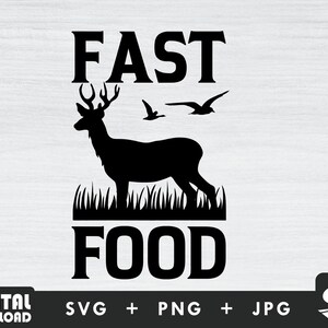 Fast food svg, hunting svg, deer svg, silhouette, png for deer humters