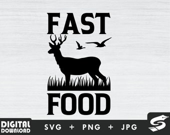 Fast food svg, hunting svg, deer svg, silhouette, png for deer humters