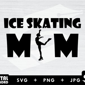 Ice skating mom svg, ice skates svg, ice skater svg,winter sports svg, for skate lovers