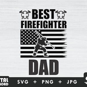 Firefigther dad svg, firefighter svg, fireman svg, fire department svg, png
