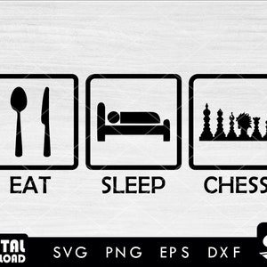 EAT SLEEP CHESS svg, Chess svg, Sports svg, files for chess design for cricut, svg, eps, dxf, png