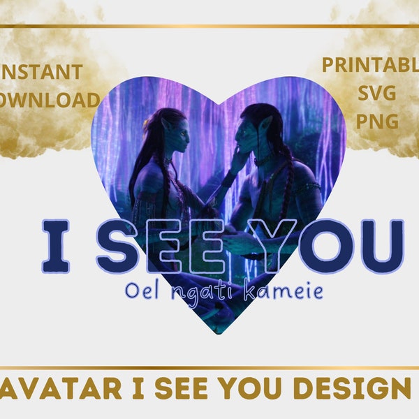 Avatar I see you the way of water Valentines Day 2023 Printable SVG PNG cute gift for him her boyfriend girlfriend classmate perfect