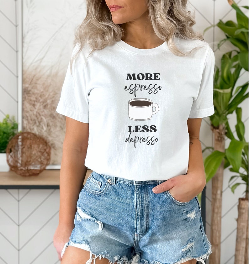 More Espresso Less Depresso Funny Coffee Shirt image 4