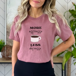 More Espresso Less Depresso Funny Coffee Shirt image 5