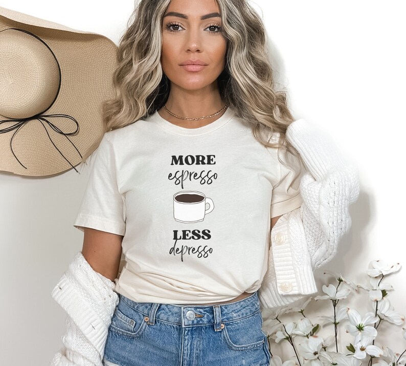 More Espresso Less Depresso Funny Coffee Shirt image 6