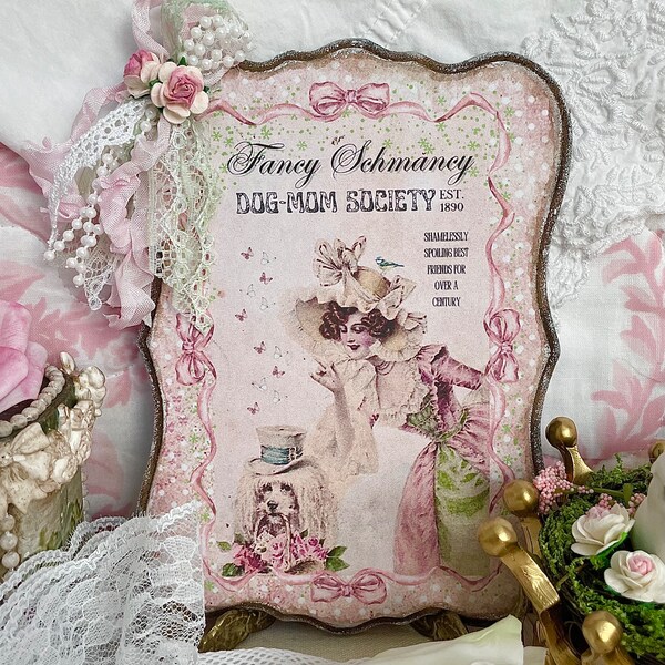 Pink Shabby Chic Roses, Ribbons & Lace Victorian Lady with Dog Vintage Style Sign, Pink Shabby Chic Dog Mom Plaque, Victorian Dog Picture