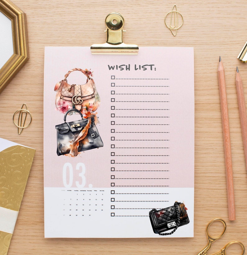 May include: A pink wish list printable with a watercolor illustration of two designer handbags. The list has checkboxes and lines for writing. The printable also includes a calendar for the month of March.