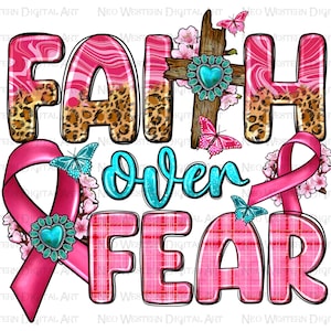 Faith over fear png sublimation design download, Breast Cancer png, Cancer Awareness png, wooden cross png, sublimate designs download