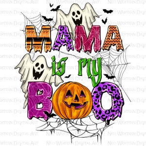 Mama is my boo png sublimation design download, Happy Halloween png, spooky season png, trick or treat png, sublimate designs download