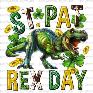 St. Pat Rex Day png sublimation design download, St. Patrick&#39;s Day png, St. Pat Rex png, T-rex png, sublimate designs download