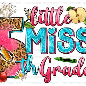 Little miss 5th grade png sublimation design download, back to school png, fifth grade png, graduation png, sublimate designs download