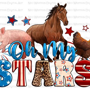 Pferd Schwein Huhn mit Oh my Stars png Sublimation Design download, 4. Juli png, Unabhängigkeitstag png, sublimate Designs download