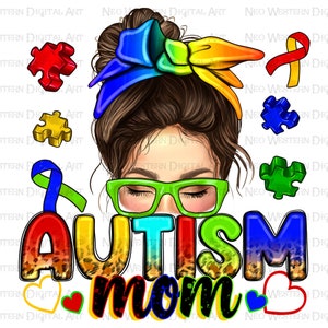 May include: A digital illustration of a woman with brown hair in a bun, wearing glasses and a rainbow headband. The text "AUTISM MOM" is written in rainbow colors with hearts on either side.