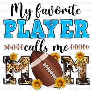 My favorite player calls me mom American Football png sublimation design download, American Football png, sport mom png, sublimate download