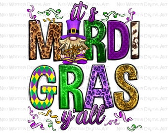 It's Mardi Gras y'all png sublimation design download, Mardi Gras png, gnome png, western Mardi Gras png, sublimate designs download