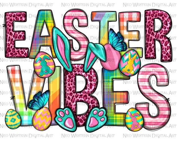 Easter vibes png sublimation design download, Happy Easter Day png, western Easter png, sublimate designs download