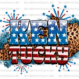 4. Juli Kentucky Png Png Sublimation Design download, 4. Juli png, Unabhängigkeitstag png, USA Flagge png, Sublimate Designs download