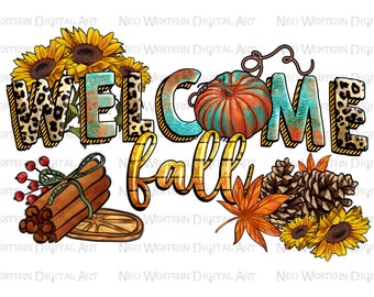 Welcome Fall png sublimation design download, Hello Fall png, Fall vibes png, Fall pumpkin png, sublimate designs download