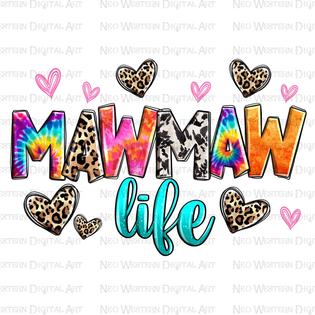 Mawmaw Life Png Sublimation Design Download, Western Mawmaw Png, Mother ...