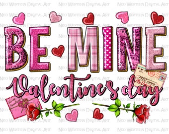 Be my San Valentino png sublimazione design download, San Valentino png, occidentale San Valentino png, sublimare disegni download