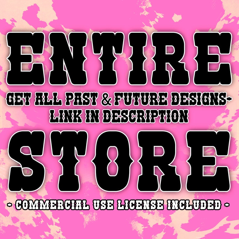 May include: A pink and white tie-dye background with black text that reads "ENTIRE GET ALL PAST & FUTURE DESIGNS- LINK IN DESCRIPTION STORE - COMMERCIAL USE LICENSE INCLUDED -"