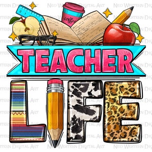 Teacher life png sublimation design download, back to school png, Teacher&#39;s Day png, Teacher png design, sublimate designs download