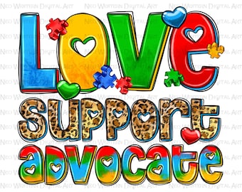 Love support advocate png sublimation design download, Autism awareness png, Autism puzzle pieces png, Autism png,sublimate designs download