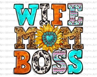 Wife Mom boss  png sublimation design download, Mother's Day png, western Mom png, Mom boss png, sublimate designs download