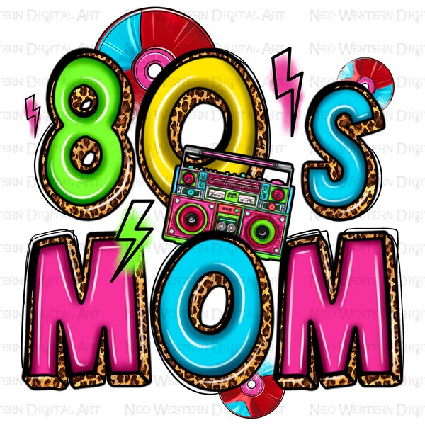 80's mom png sublimation design download, Mother's Day png, western mom png, 1980's png, mom life png, sublimate designs download