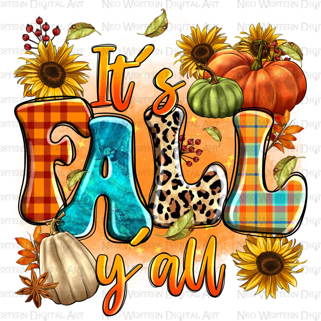It's Fall Y'all Png Sublimation Design Download, Fall Pumpkin Png ...