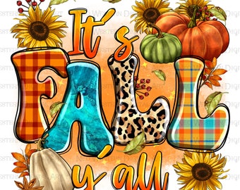 It's Fall y'all png sublimation design download, Fall pumpkin png, Hello Fall png, Fall vibes png, sublimate designs download