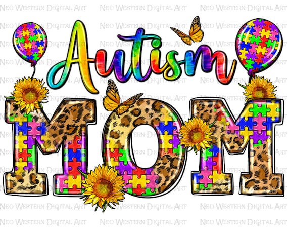 Autism Mom png sublimation design download, Autism awareness png, Autism life png, Autism png, Mom life png, sublimate designs download