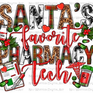 Santa&#39;s Favorite Pharmacy Tech Christmas png, Christmas png, Santa&#39;s Favorite png, Pharmacy Tech png, sublimate designs download