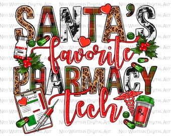 Santa's Favorite Pharmacy Tech Christmas png, Christmas png, Santa's Favorite png, Pharmacy Tech png, sublimate designs download