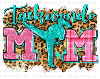 Taekwondo mom png sublimation design download, Mother's Day png, sport mom png, Taekwondo png, sublimate designs download