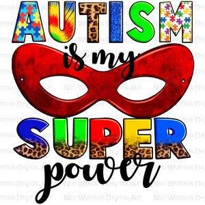Autism is my super power png sublimation design download, Autism awareness png, Autism puzzle png, western Autism png, sublimate download