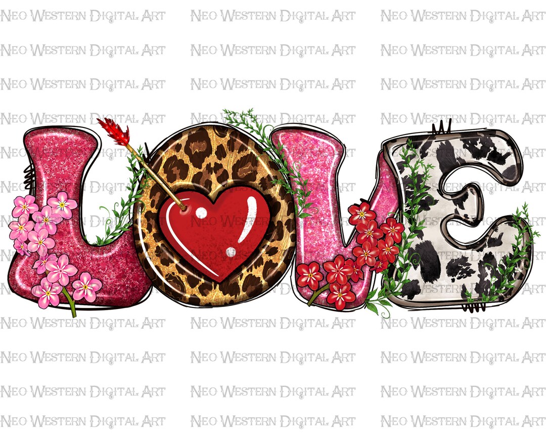 Valentine Love Png Sublimation Design, Valentine's Day Png, Western ...